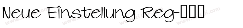 Neue Einstellung Reg字体转换